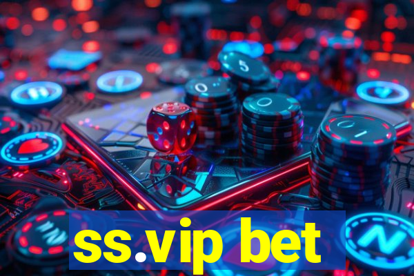 ss.vip bet